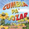 Cumbia pa' gozar Cumbia pa' gozar
