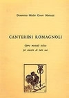 Canterini Romagnoli: Opera musicale ciclica per concerto di tutte voci