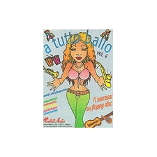 A Tutto Ballo! vol. 4 A Tutto Ballo! vol. 4
