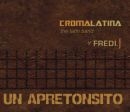 Croma Latina y Fredi.J : Un apretonsito Croma Latina y Fredi.J : Un apretonsito