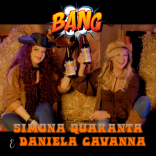 Simona Quaranta & Daniela Cavanna - BANG 
