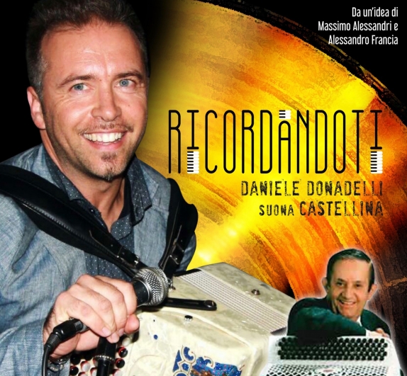 Ricordandoti - Daniele Donadelli suona Castellina Ricordandoti - Daniele Donadelli suona Castellina