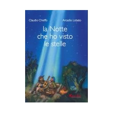 Claudio Chieffo: La notte che ho visto le stelle