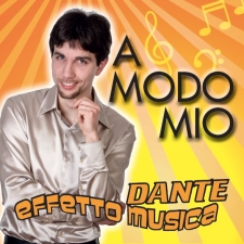 A modo mio - Dante Effetto Musica