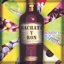 Bachata y Ron vol. 3 Bachata y Ron vol. 3