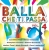 BALLA CHE TI PASSA vol.4