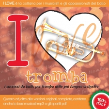 I LOVE tromba - I successi da ballo per tromba delle più famose orchestre