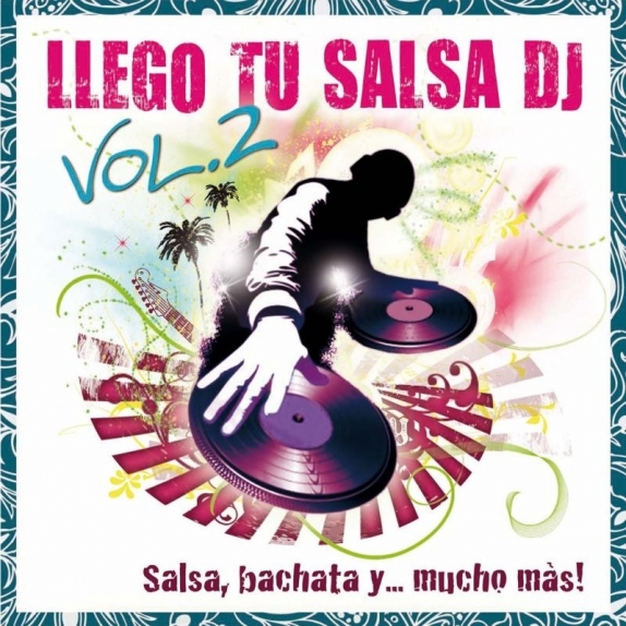 Llego tu salsa DJ! vol. 2