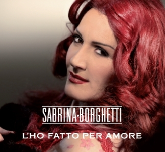 Sabrina Borghetti - L'ho fatto per amore