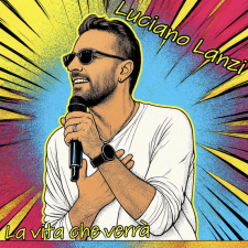 Luciano Lanzi - La vita che verrà Luciano Lanzi - La vita che verrà
