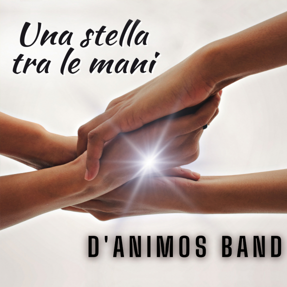 D'Animos Band - Una stella tra le mani D'Animos Band - Una stella tra le mani