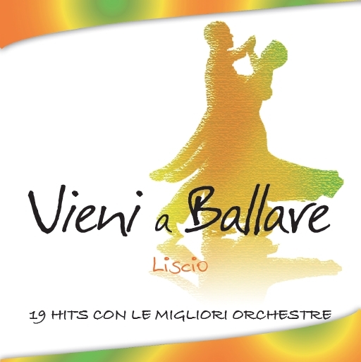 Vieni A Ballare Liscio Compilation Musica Da Ballo Edizioni Musicali Galletti Boston