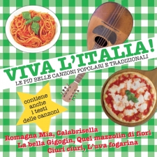 Viva l'Italia ! Le più belle canzoni popolari e tradizionali 