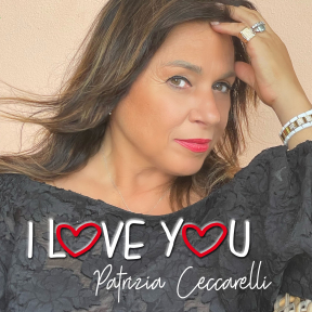 PATRIZIA CECCARELLI  - I LOVE YOU